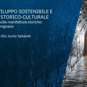 Copertina del volume «Ambienti, sviluppo sostenibile e patrimonio storico-culturale. Studi e riflessioni sulle manifatture storiche: l'ex cartiera di Fermignano»